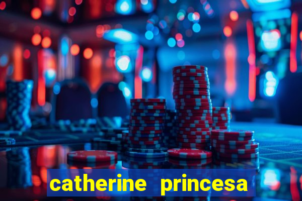 catherine princesa de gales